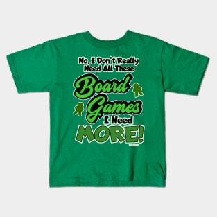 All The Games Boardgame Hoarder Saying Kids T-Shirt